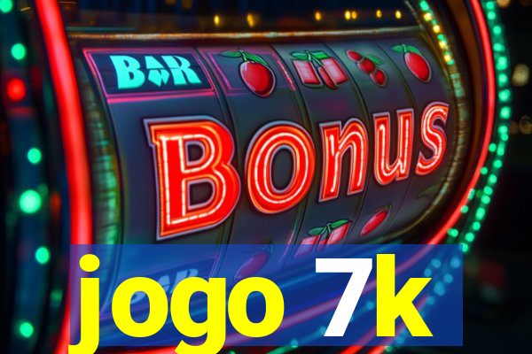 jogo 7k